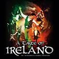 A Taste Of Ireland - The Irish Music & Dance Sensation - May 31, 2025